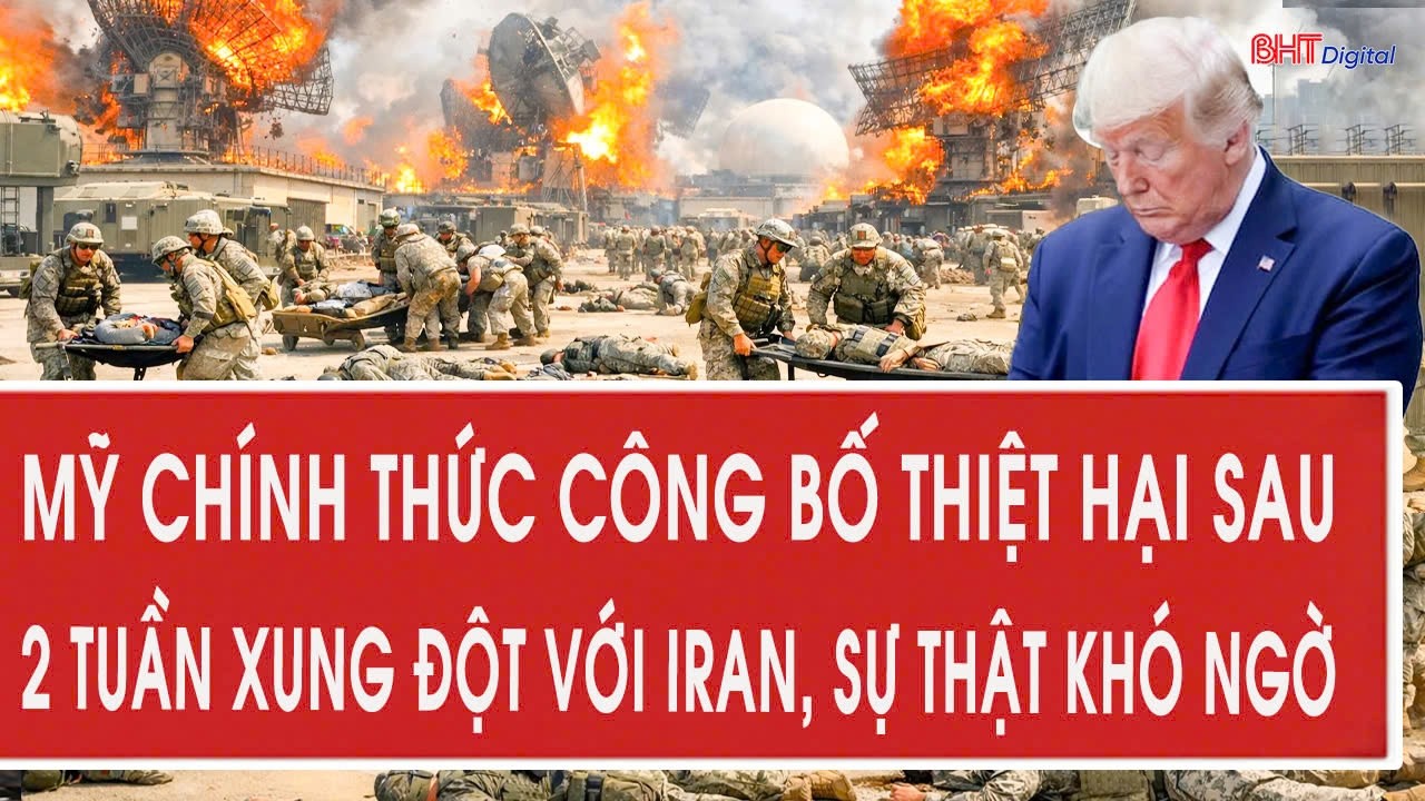 Mỹ chính thức công bố thiệt hại sau 2 tuần xung đột với Iran, sự thật khó ngờ