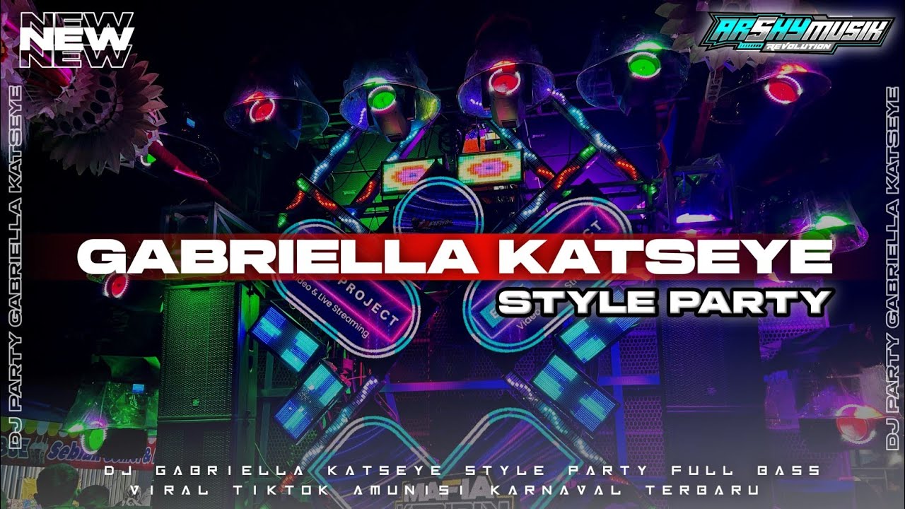 DJ GABRIELA KATSEYE FULL PARTY MODE ||ARSHY MUSIK REVOLUTION||