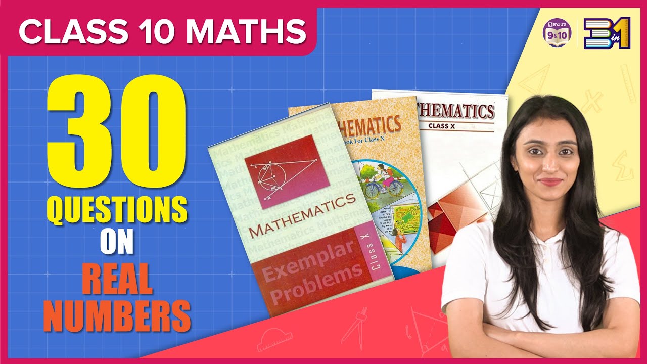 30 Important Questions of Real Numbers | NCERT, NCERT Exemplar, and R.D. Sharma Boards 2024