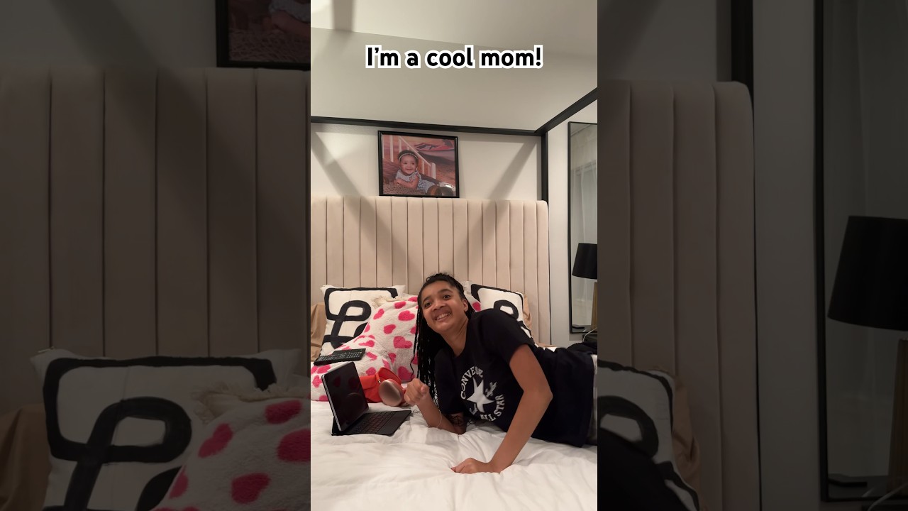 I’m not a regular mom I’m a cool mom! 