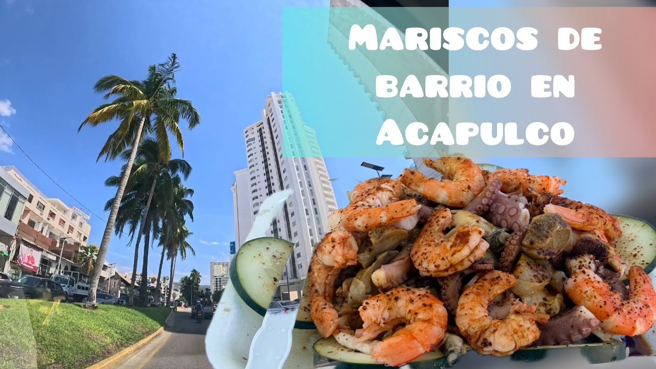 Probamos los mariscos más baratos de todo ACAPULCO y cerca de la COSTERA, vale la pena???