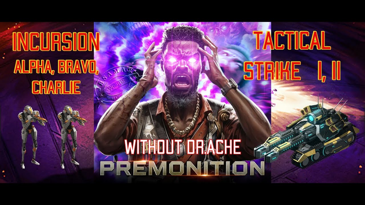 War Commander : Incursion Alpha, Bravo, Charlie & Tactical Strike I,II (without Dr.Ache)