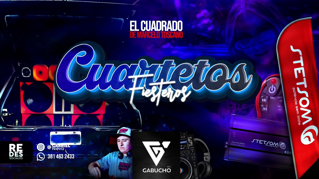 EL CUADRADO DE MARCELO TOSCANO   Cuartetos Fiesteros   DJ GABUCHO