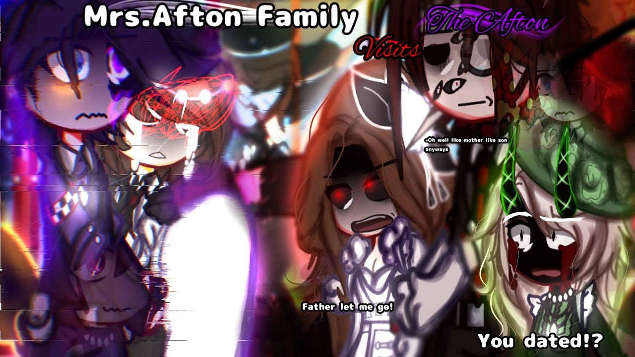 Mrs.afton's Family Visits The Afton Family []Twist[] GCMM/GCMV{}OldX New Au