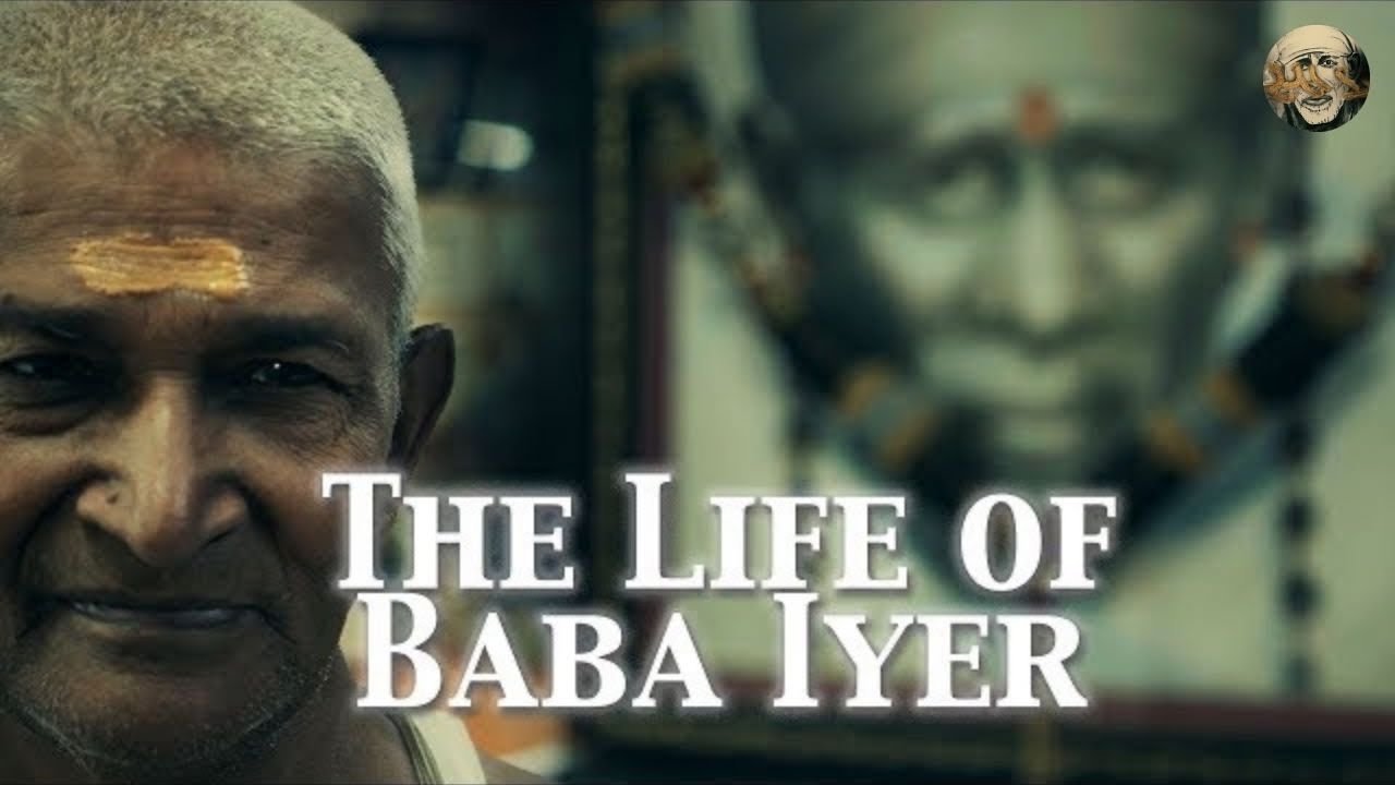 The Life of Baba Iyer