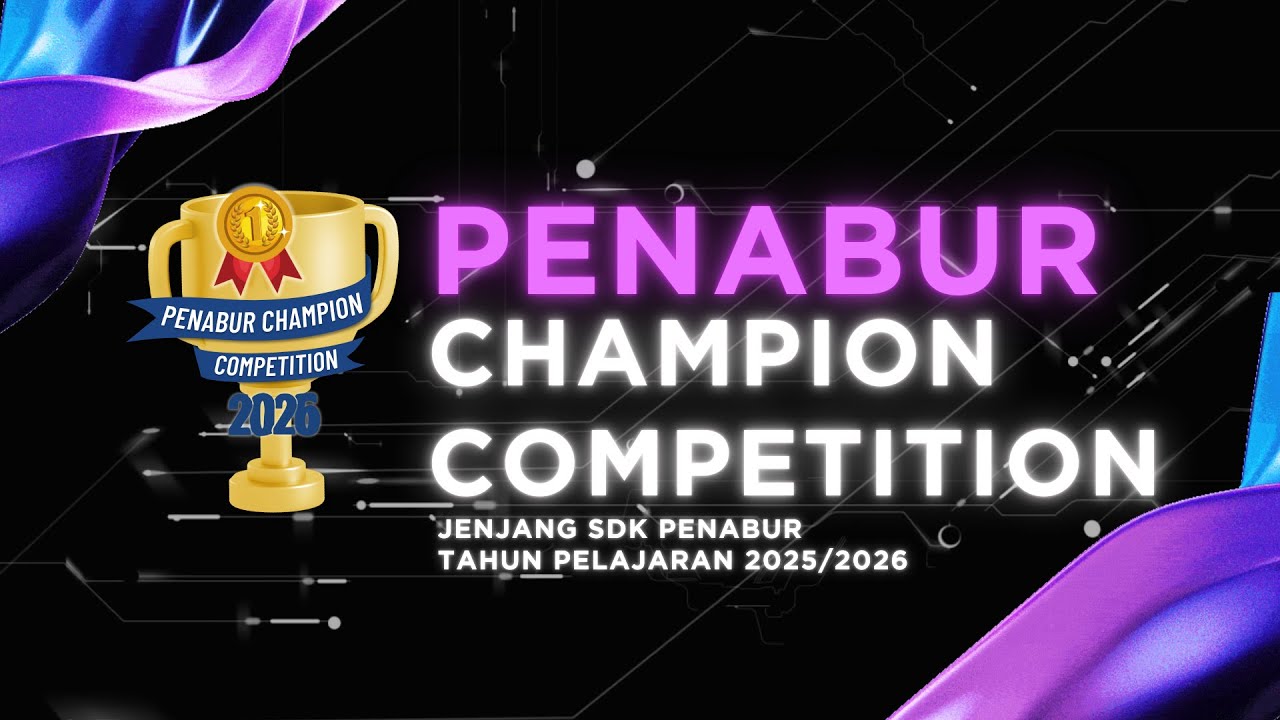 SEMIFINAL PENABUR CHAMPION COMPETITION JENJANG SDK BPK PENABUR 2025/2026