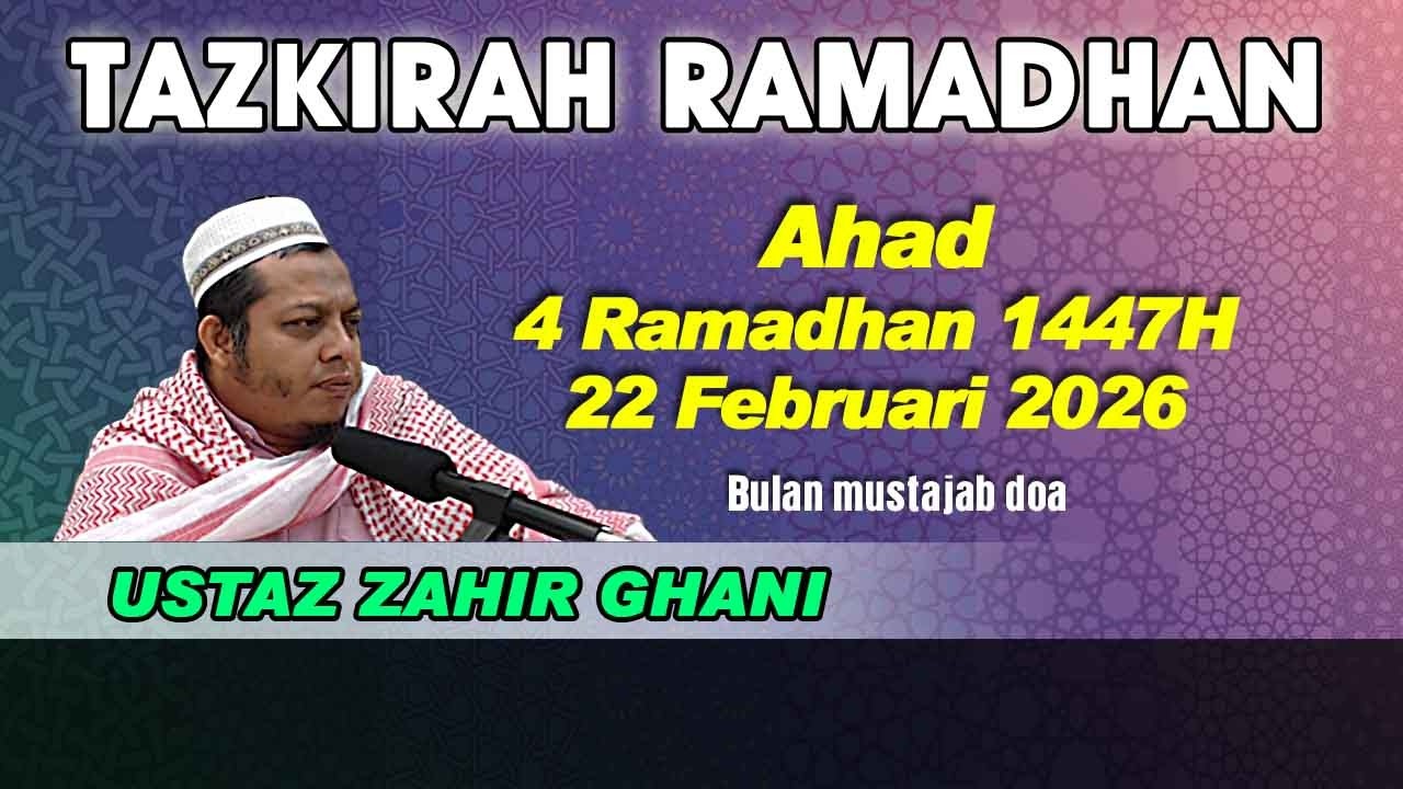 [22.02.2026] [SOLAT TARAWEH/TAZKIRAH RAMADHAN 5] UST. MOHD. NOVAL HARUN/UST. ZAHIR GHANI