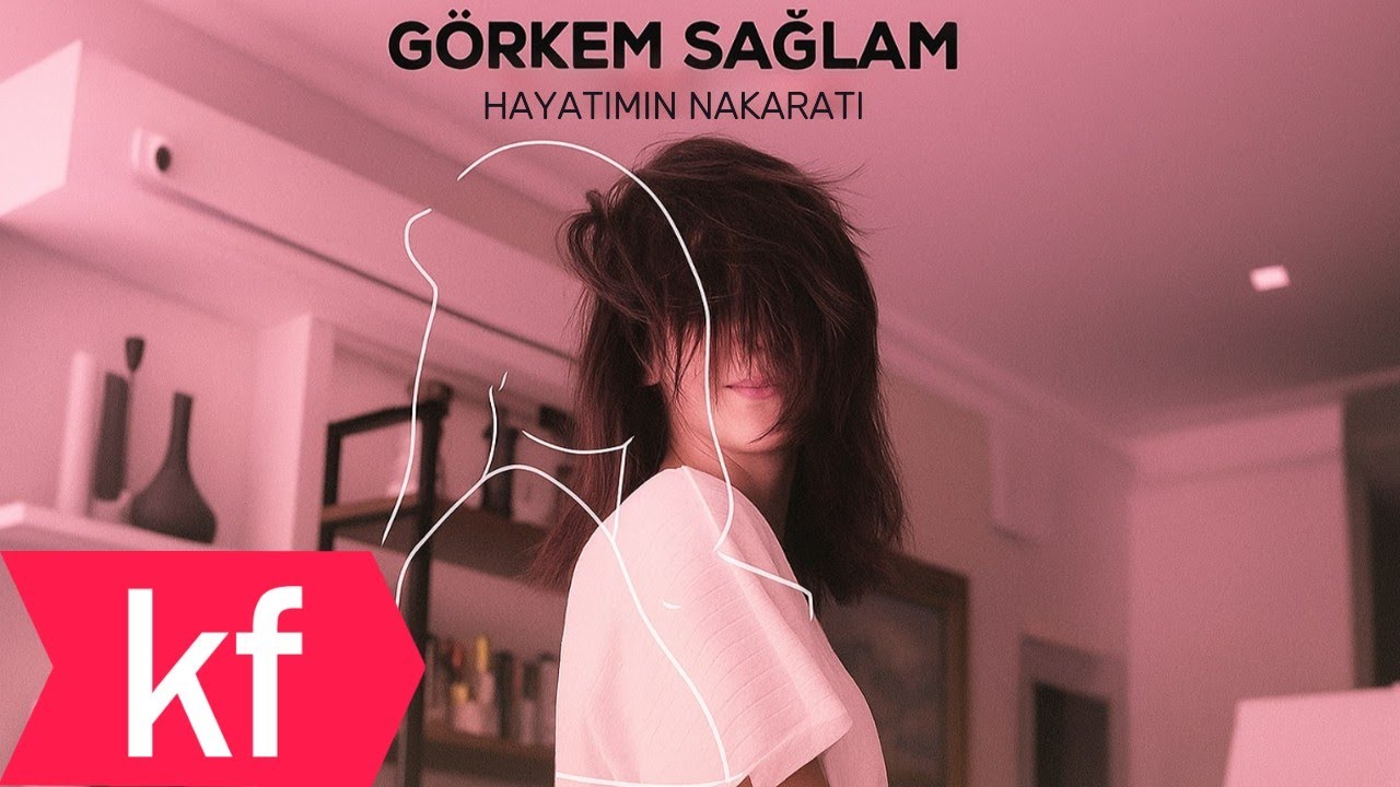 Görkem Sağlam - Hayatımın Nakaratı
