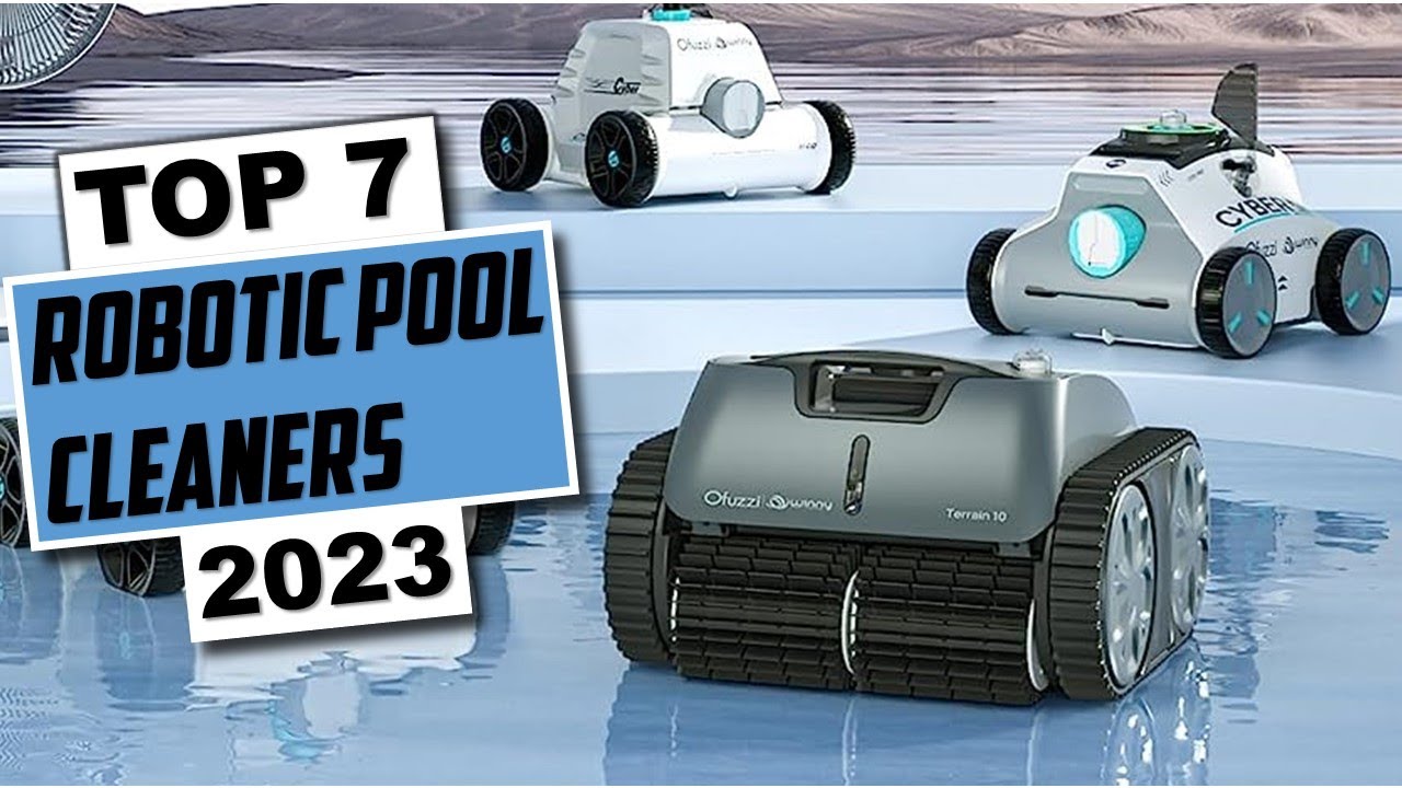 ✅ TOP 7 Best Robotic Pool Cleaners in 2023.