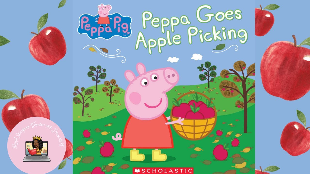 🐷Peppa Pig Book ReadAloud| Peppa Goes Apple Picking |Kindergarten Fall books| ReadAloudBooks