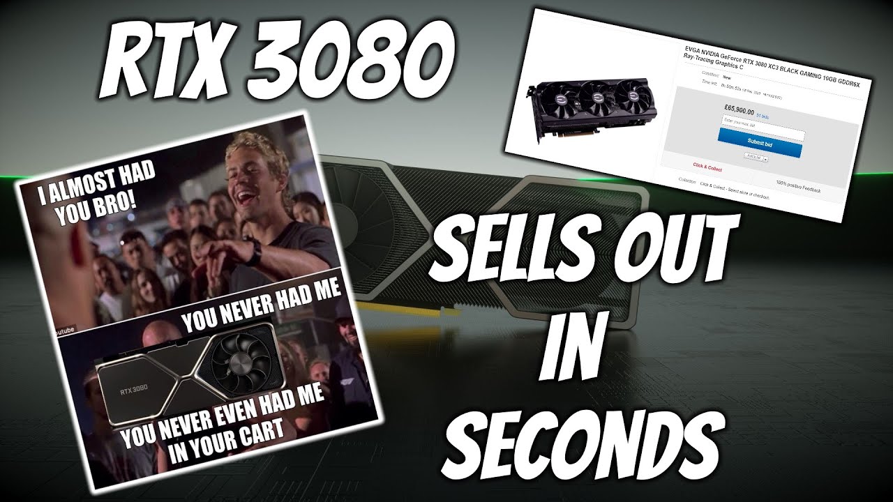 RTX 3080 Sold Out In Seconds - Trolls Respond To Scalpers with &pound;60,000+ Bids