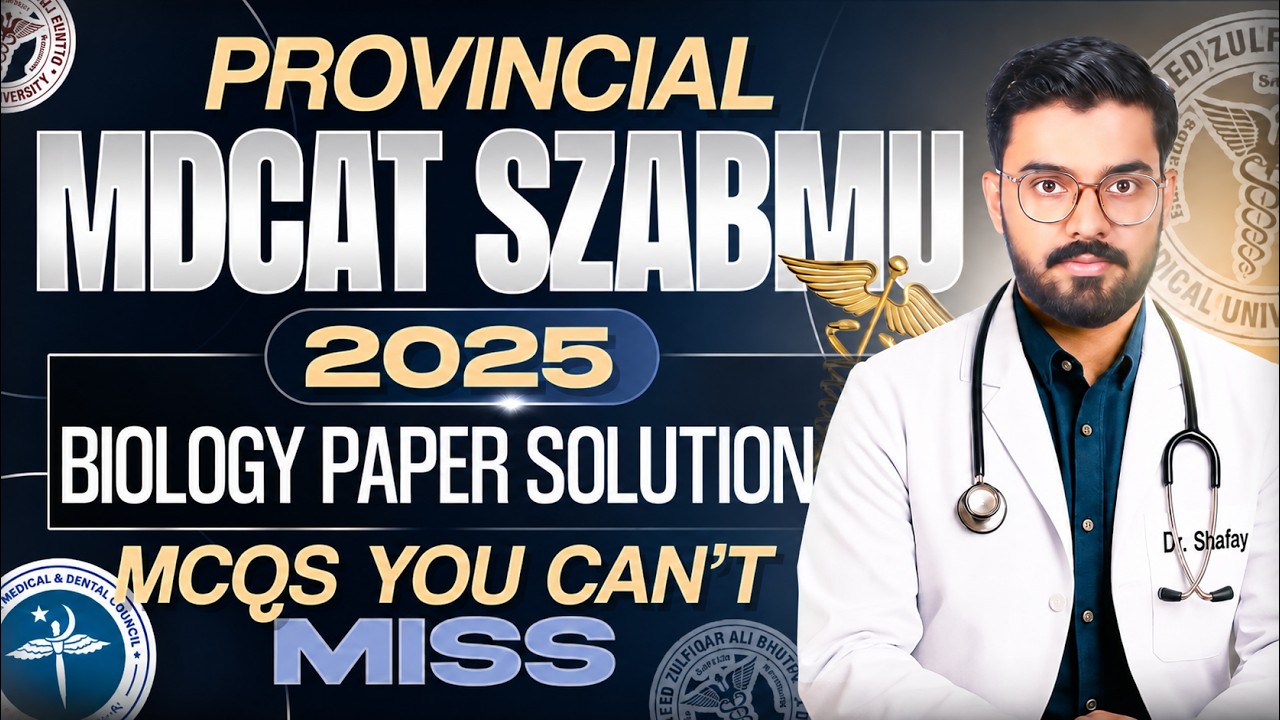 𝐒𝐙𝐀𝐁𝐌𝐔 𝐌𝐃𝐂𝐀𝐓 𝟐𝟎𝟐𝟓 𝐁𝐢𝐨𝐥𝐨𝐠𝐲 𝐃𝐢𝐬𝐜𝐮𝐬𝐬𝐢𝐨𝐧 | 𝐏𝐌𝐃𝐂 𝐌𝐃𝐂𝐀𝐓 𝟐𝟎𝟐𝟓 | 𝐂𝐨𝐦𝐩𝐥𝐞𝐭𝐞 𝐒𝐨𝐥𝐮𝐭𝐢𝐨𝐧 | 𝐁𝐲 𝐃𝐫. 𝐒𝐡𝐚𝐟𝐚𝐲