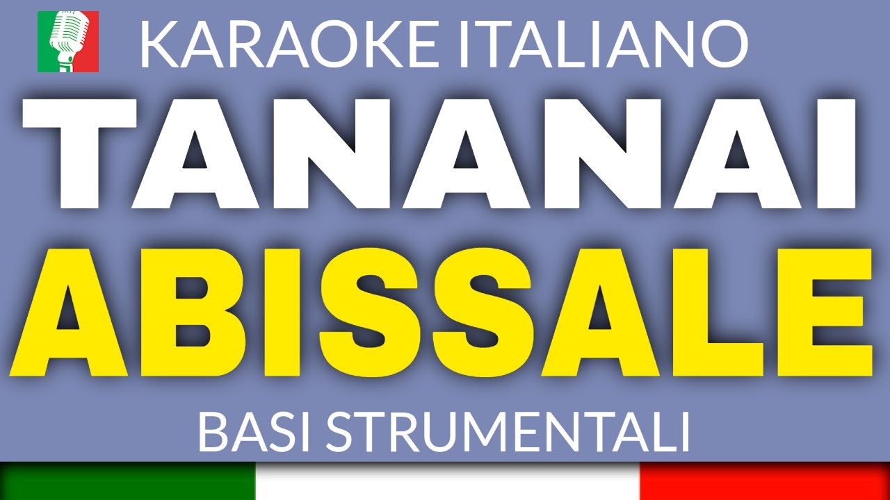 TANANAI - ABISSALE (KARAOKE STRUMENTALE) [base karaoke italiano]🎤