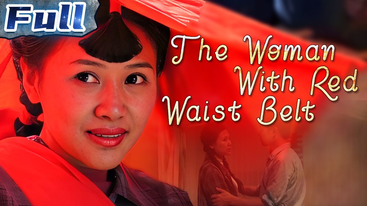 【ENG】The Woman with Red Waist Belt | Drama Movie | Chinese Family | China Movie Channel ENGLISH