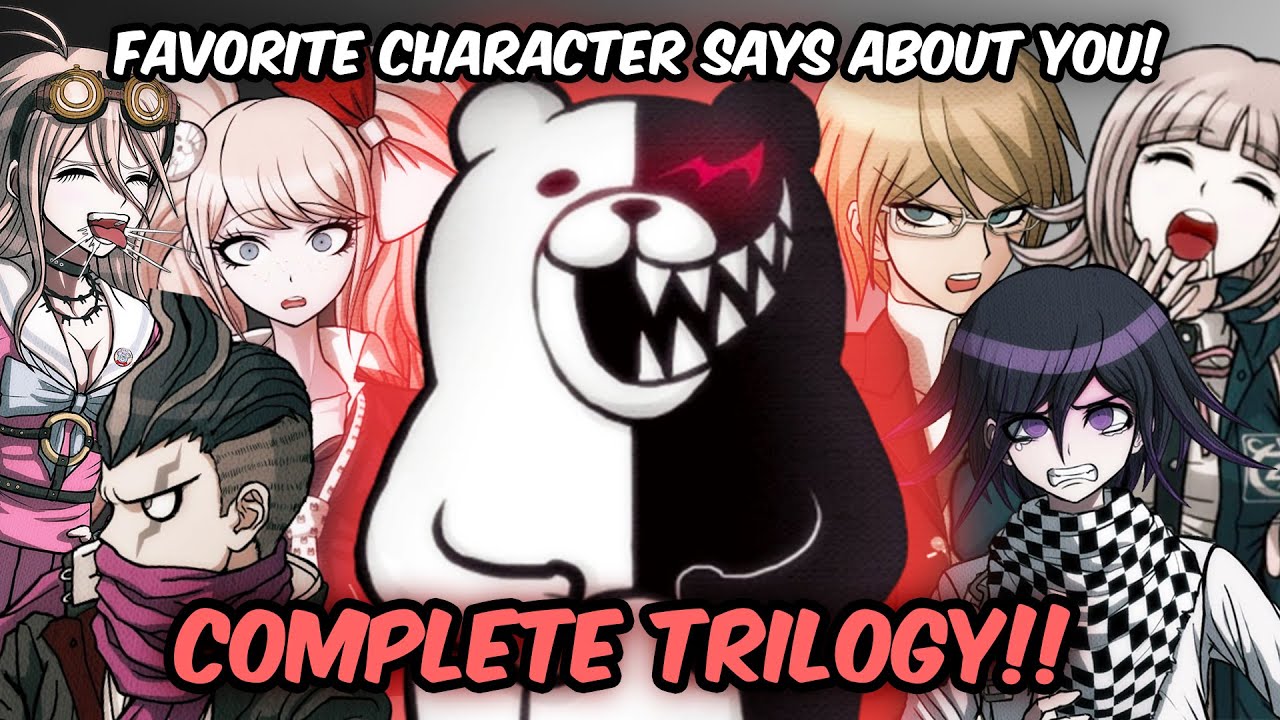 Что говорит о вас ваш любимый персонаж Danganronpa! (ПОЛНАЯ ТРИЛОГИЯ)