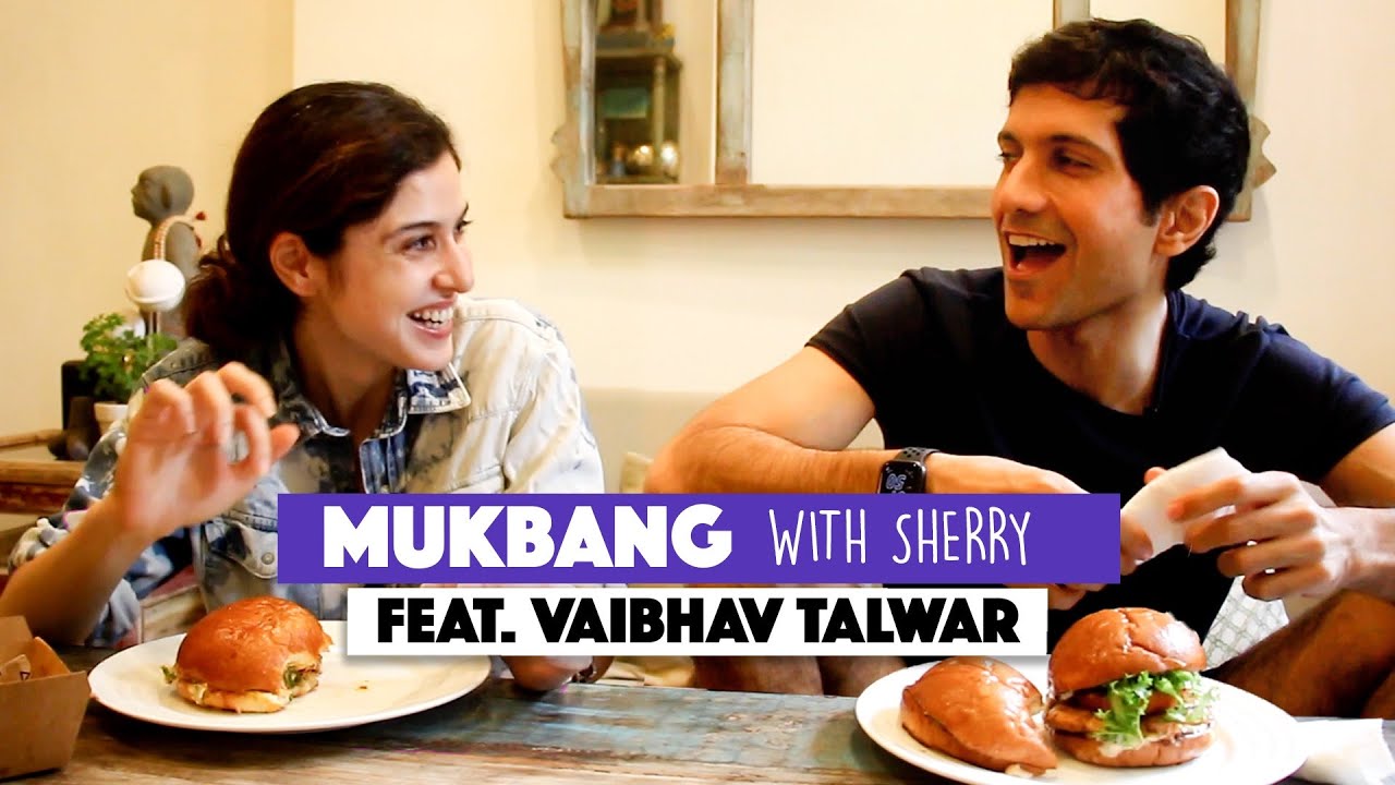 Mukbang With Sherry || Episode 22 || Vaibhav Talwar