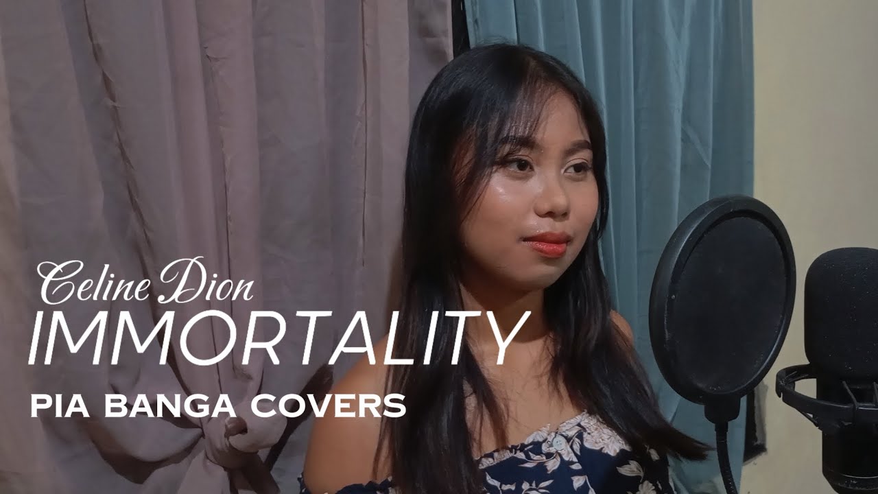 Immortality - Cover by (Pia Banga)