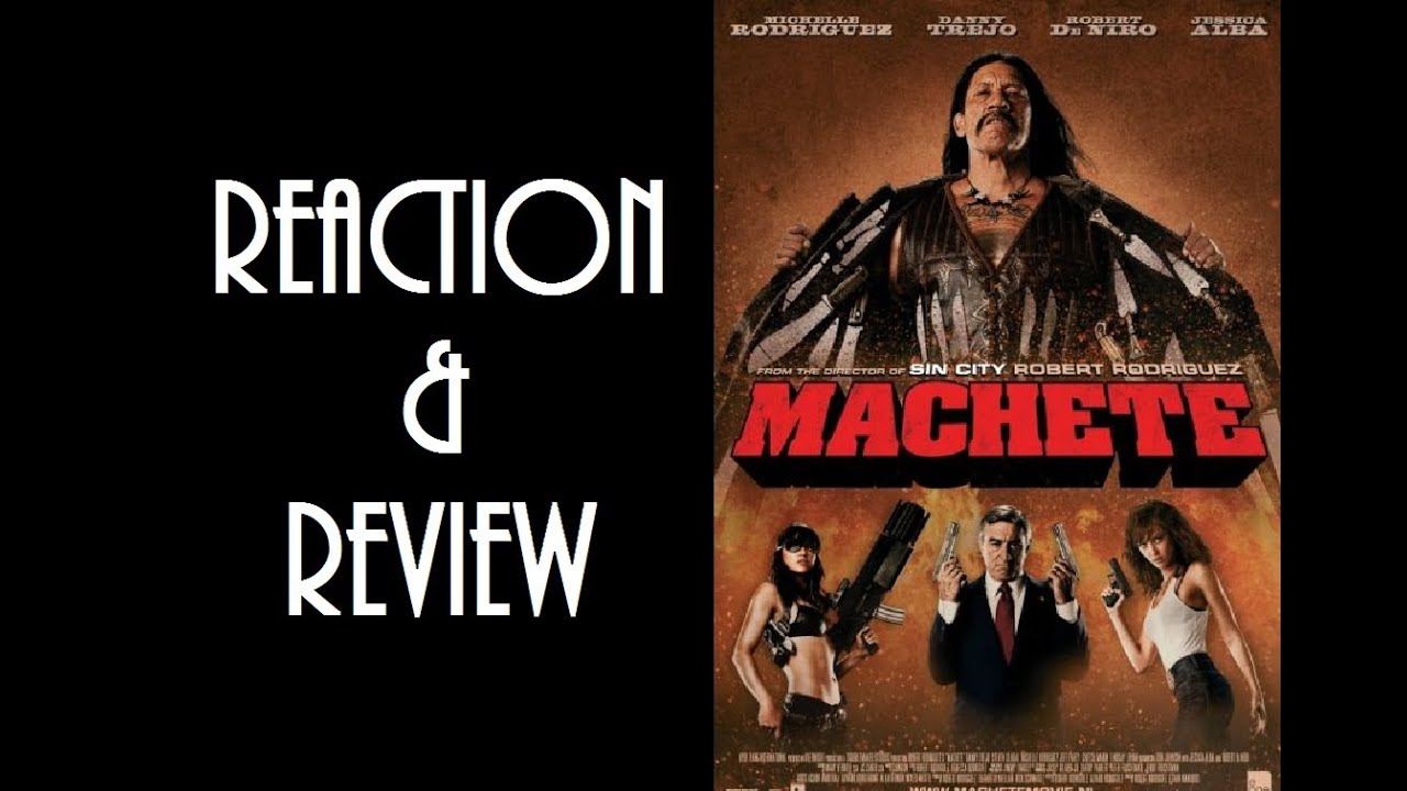 Reaction & Review | Machete
