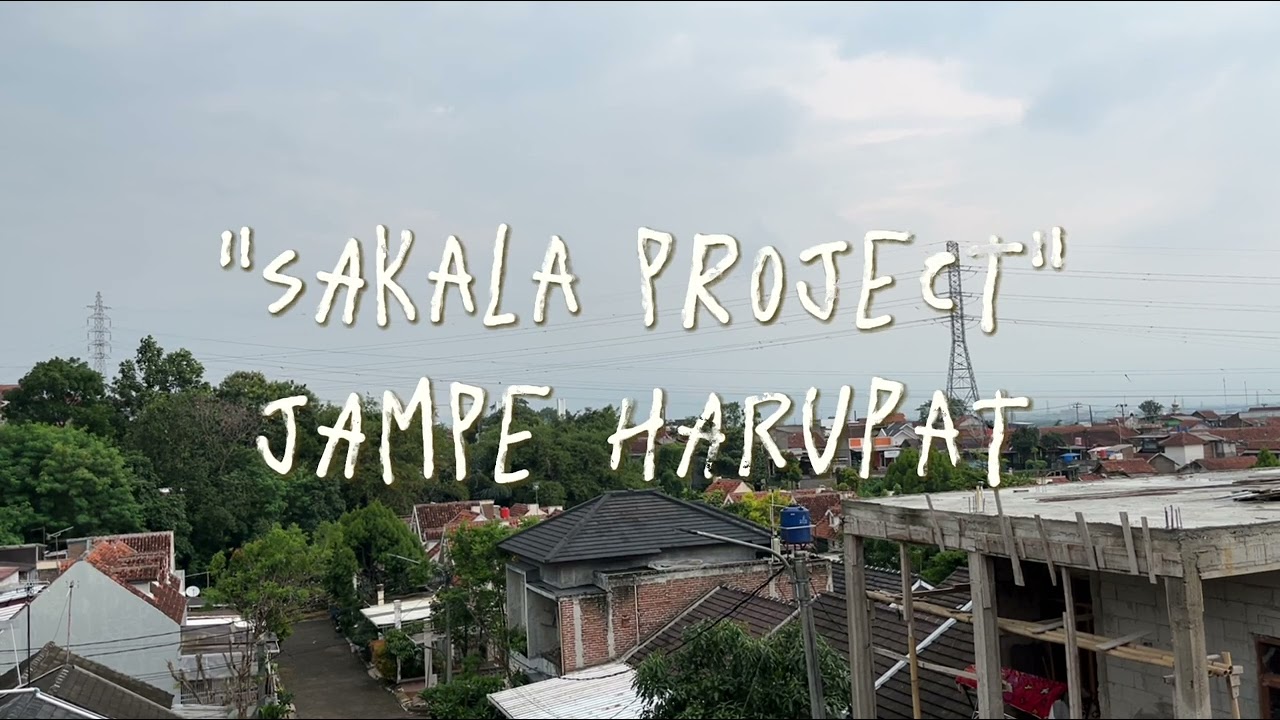 Jampe Harupat - Sakala Project (REWORKED)