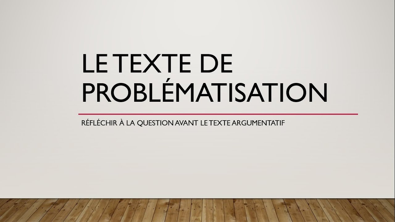 Le texte de problématisation