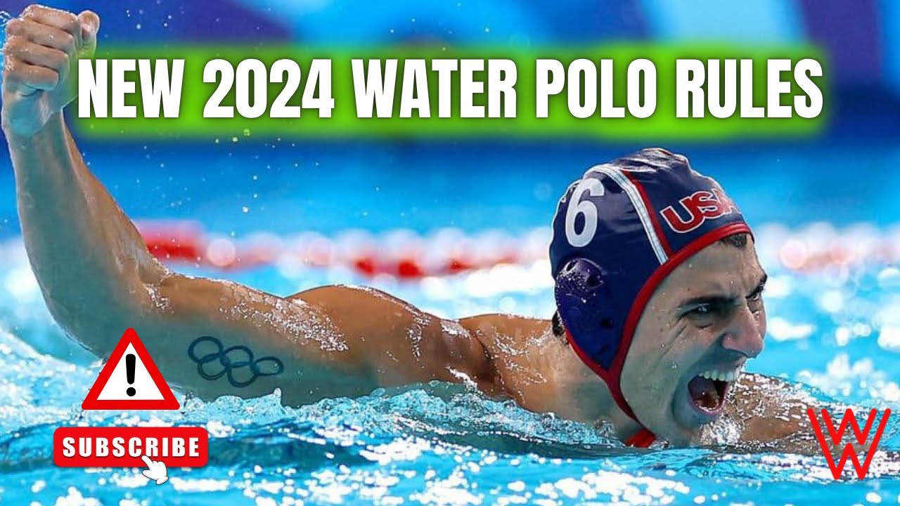 New Water Polo Rules 2024 Explained!🤽🏼&zwj;♂️🔥🤽&zwj;♀️