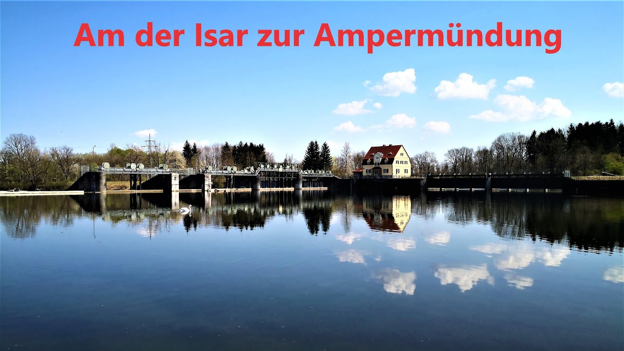 Wandern in Bayern - An der Isar von Moosburg zur Mündung der Amper (2020)