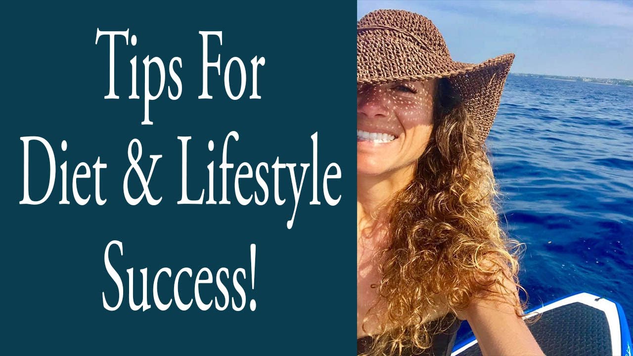 Tips for Diet and Lifestyle Success