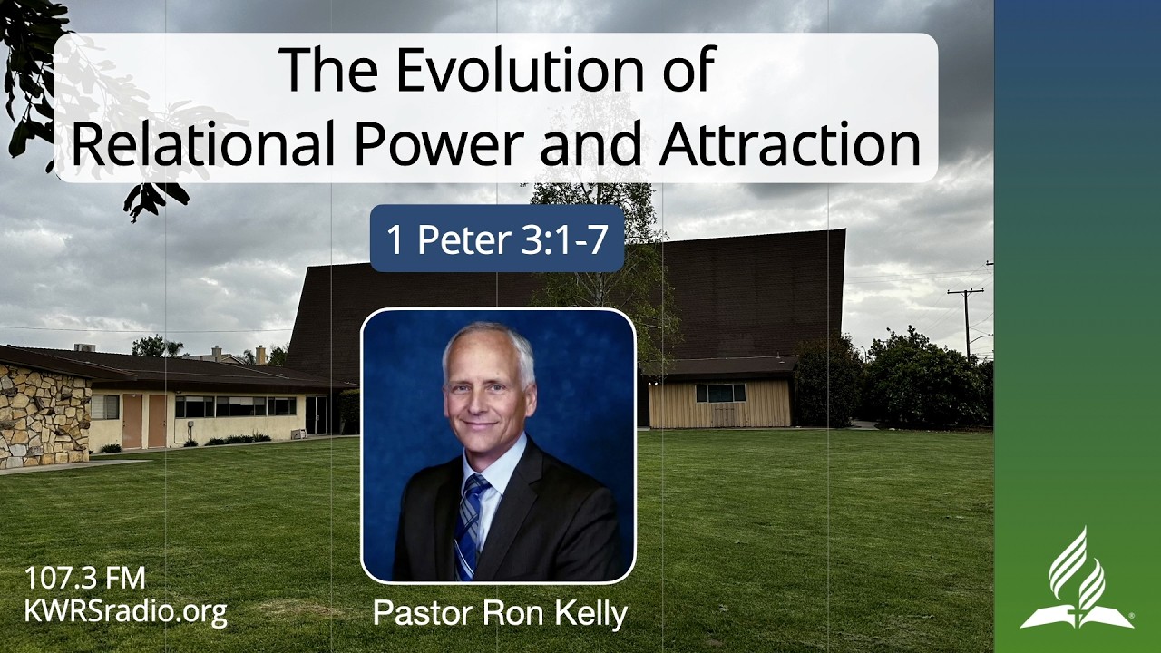 The Evolution of Relational Power & Attraction | Sermon by Pastor Ron Kelly