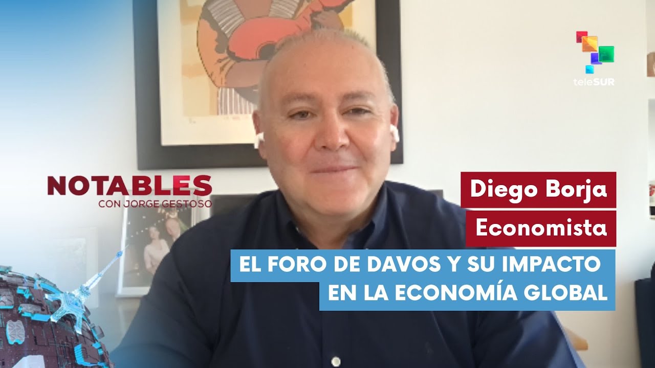 NOTABLES | Diego Borja | El Foro de Davos y su impacto en la economía global 26-01-2026