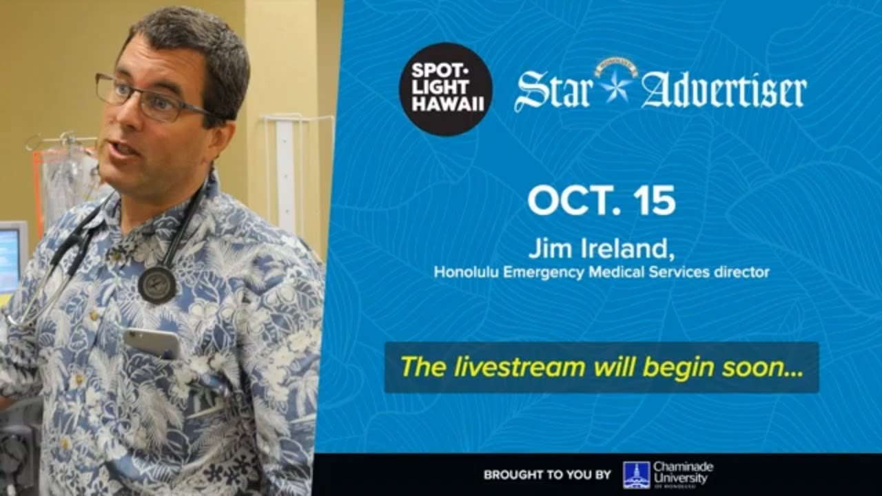 Honolulu Emergency Medical Services Director Jim Ireland joins Spotlight Hawaii