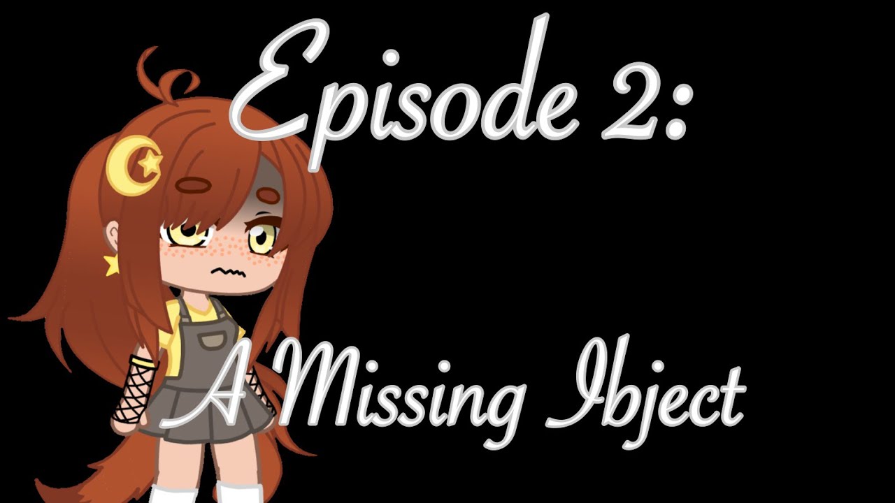 Zodiac Sign Series - Episode 2: A Missing Object || BubblesGacha