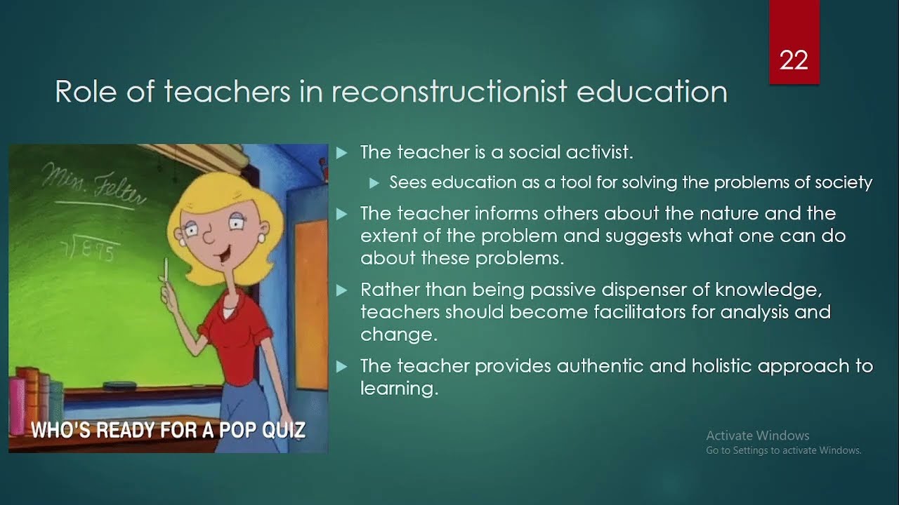 Social Reconstructionism| Philosophy of Education| Role of teachers| Its Role in Education