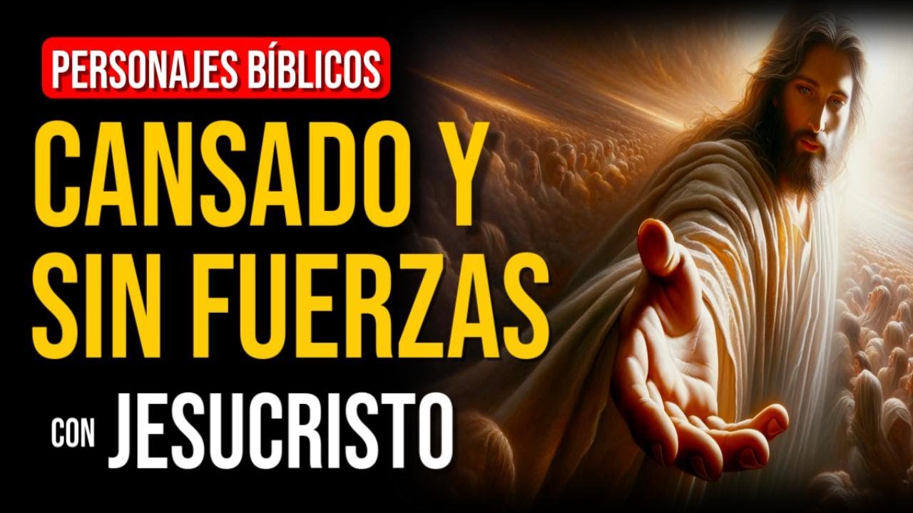 Jesucristo: Estoy cansado física y emocionalmente | Personajes Bíblicos