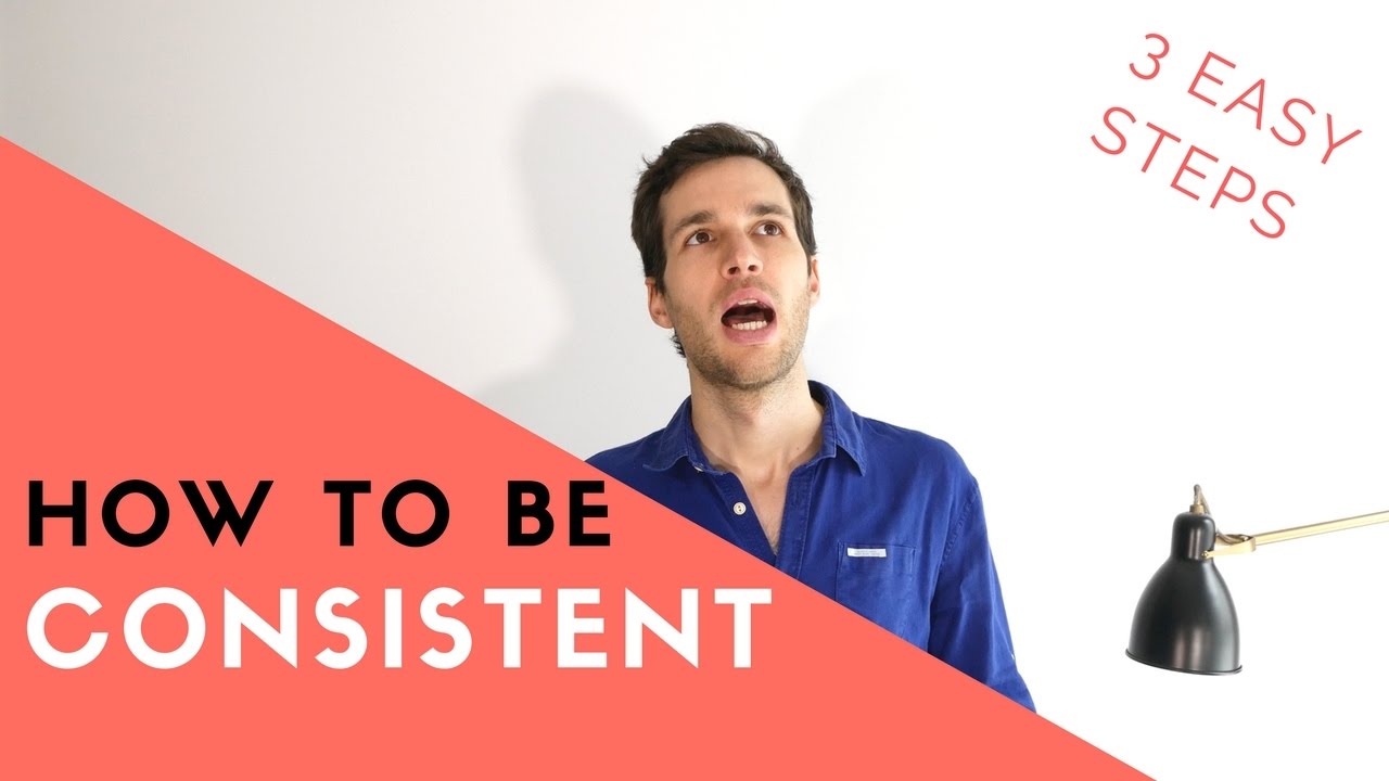 HOW TO BE CONSISTENT: 3 STEPS TO NEVER QUIT 👍