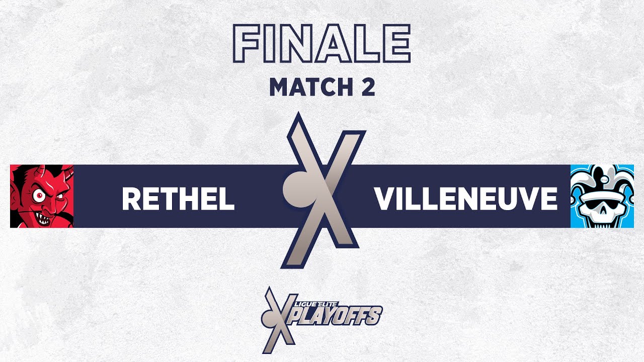 FINALE | MATCH 2 | RETHEL - VILLENEUVE