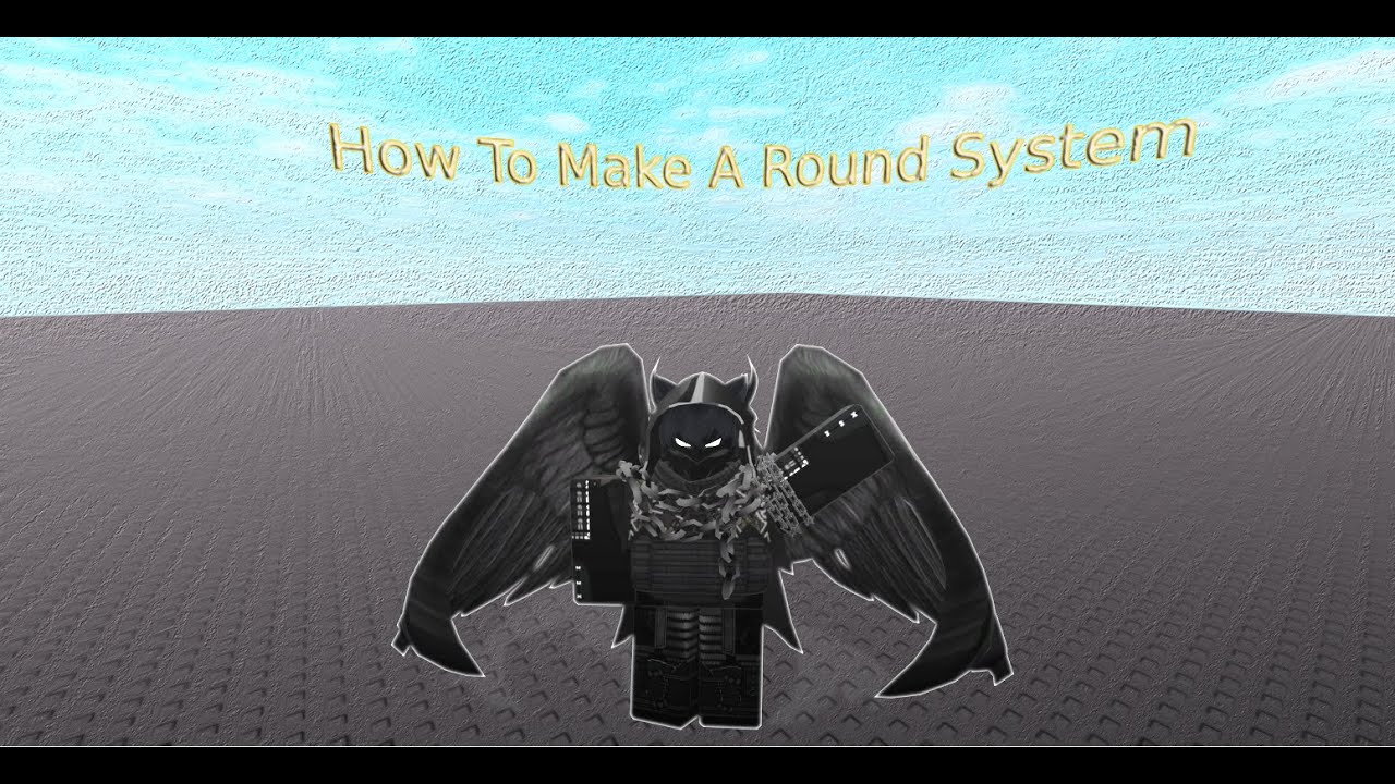 Final Tutorial Of The Series: How To Make A Round System.