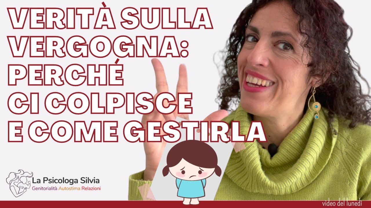 Verità sulla vergogna: perché ci colpisce e come gestirla