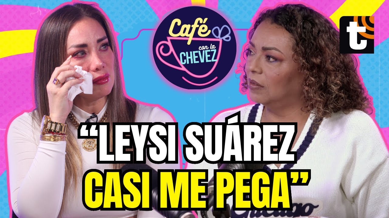 GRASSE admite que traicionó a LEYSI: “El Chino Take me besó y yo le correspondí” CAFÉ CON LA CHEVEZ