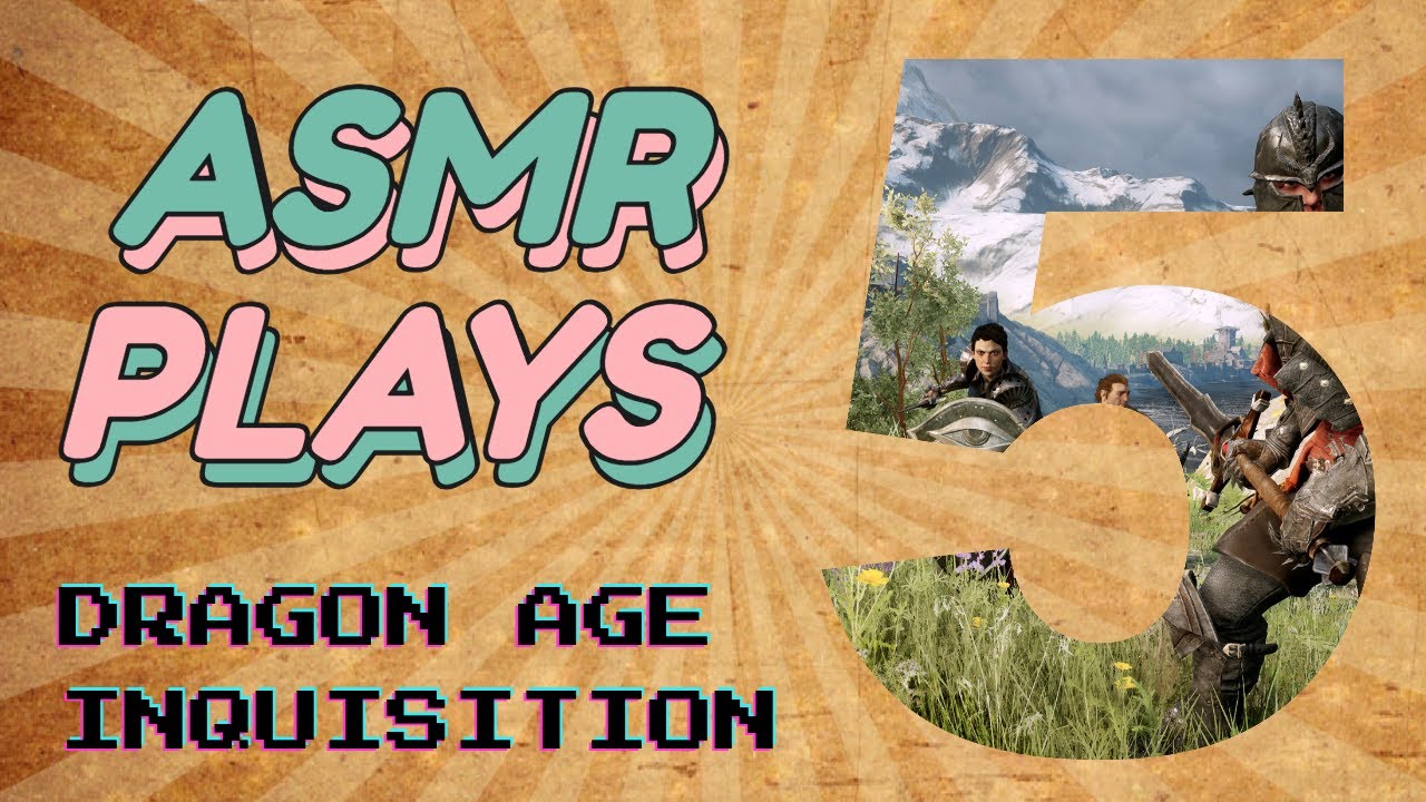 ASMR: Dragon Age Inquisition - Part 5 - A Slap In The Face!