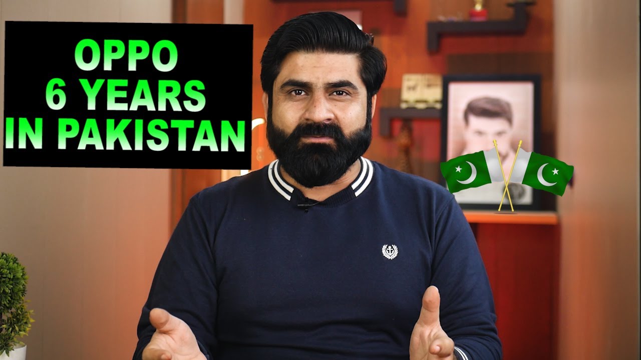 Oppo 6 Years Journey In Pakistani Market
