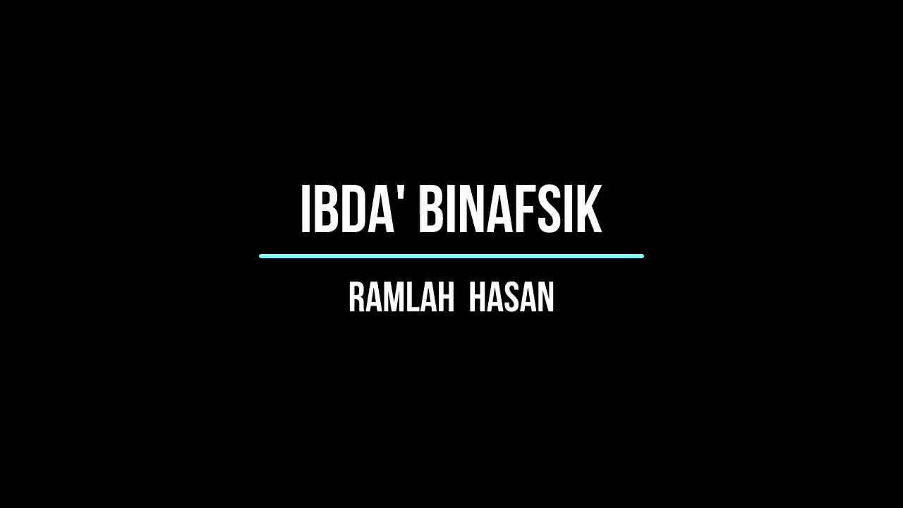 Ibda Binafsik - Romlah Hasan