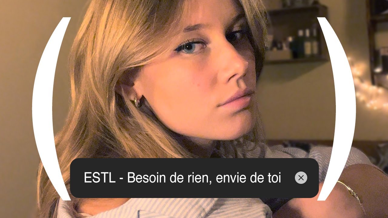 ESTL - Besoin de rien, envie de toi