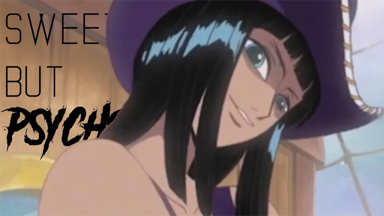 「 ONE PIECE AMV」NICO ROBIN | SWEET BUT PSYCHO |