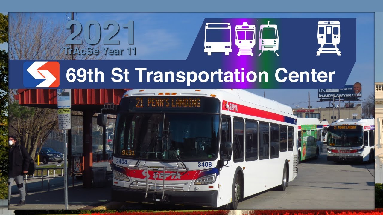 SEPTA 69th Street Transportation Center - SEPTA TrAcSe 2021