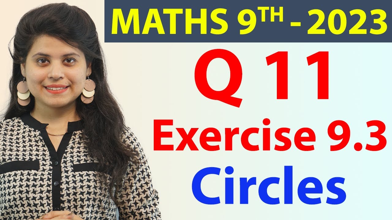 Q 11, Ex. 9.3, Page No 129 - Circles - Chapter 9, NCERT Class 9th Maths, New Syllabus 2023 CBSE