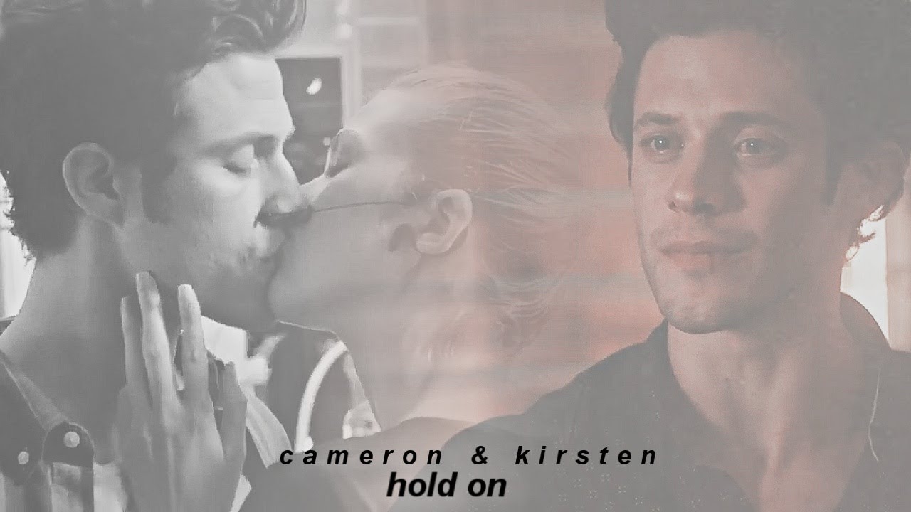►Cameron & Kirsten | Hold On