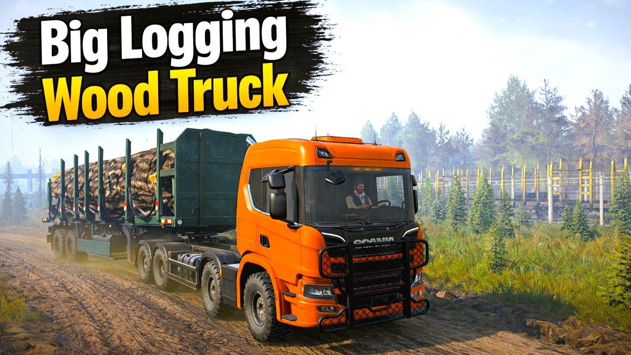 LIVE : Scania Power! Transporting Big Logging Wood Truck | SnowRunner | EnhCrea