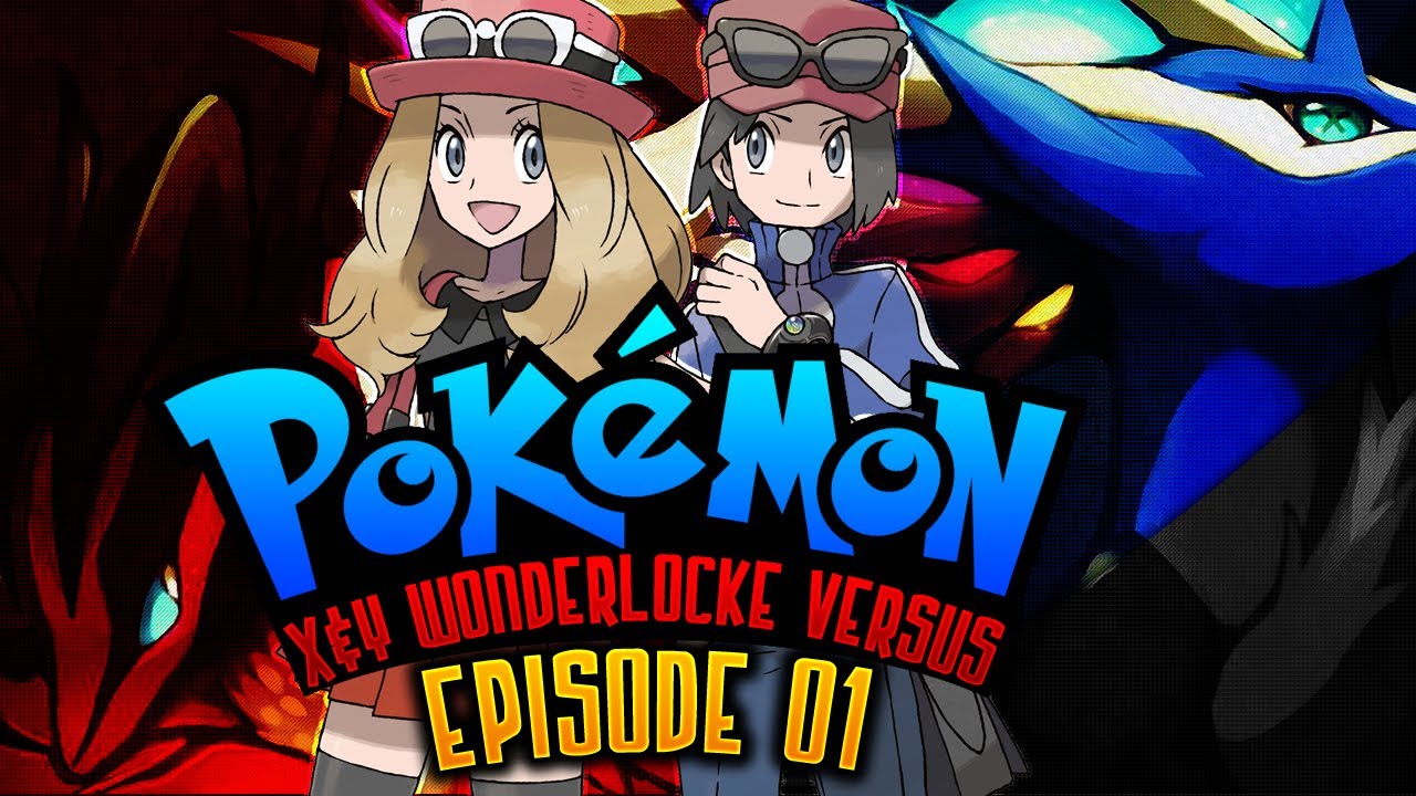 Pok&eacute;mon X&Y Wonderlocke Versus w/GameboyLuke Episode 1: 