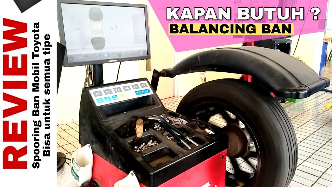 Balancing Ban Mobil agar lebih stabil dijalan Toyota Indonesia