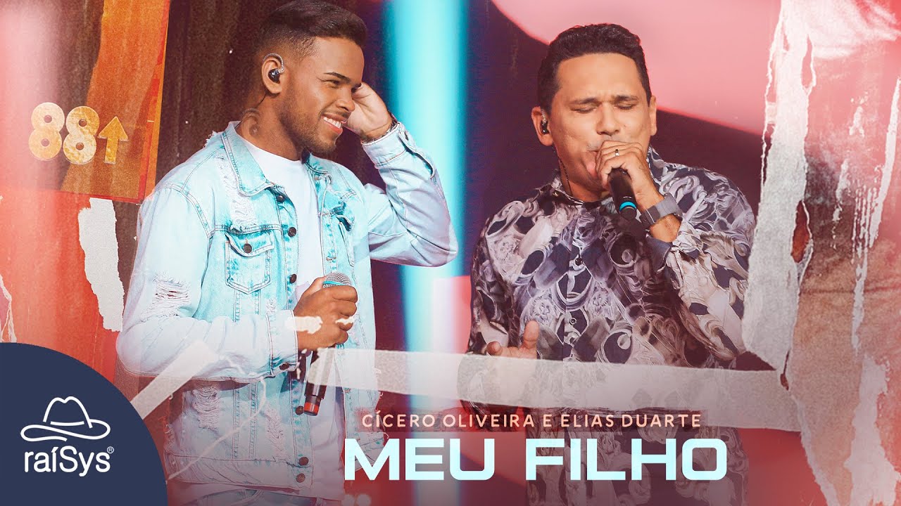 Cícero Oliveira e Elias Duarte | Meu Filho [Clipe Oficial]